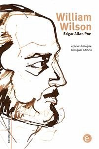 William Wilson. Edición bilingüe/Bilingual edition (eBook, PDF) - Allan Poe, Edgar