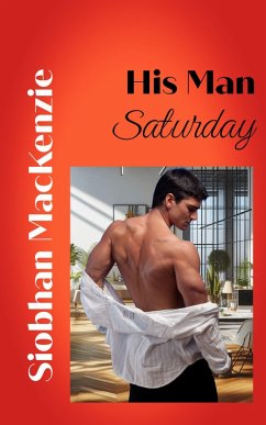 Cover His Man Saturday (His Man..., #2) (eBook, ePUB)