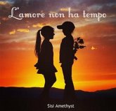 L'amore non ha tempo (eBook, ePUB) L'amore non ha tempo (eBook, ePUB)