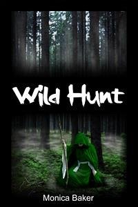 Wild Hunt (eBook, ePUB) - Baker, Monica