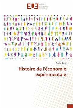 Histoire de l'économie expérimentale - Serra, Daniel