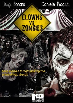 Clowns Vs Zombies (eBook, ePUB) - Bonaro, Luigi; Picciuti, Daniele