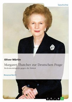 Thatcher zur Deutschen Frage. Bedenkenträgerin gegen die Einheit (eBook, PDF)