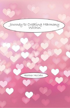 Journey to Creating Harmony Within (eBook, ePUB) - McCabe, Heather