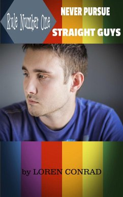 Cover Rule Number One: Never Pursue Straight Guys (eBook, ePUB)