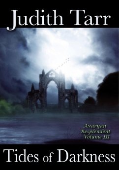 Tides of Darkness (Avaryan Resplendent, #3) (eBook, ePUB) - Tarr, Judith