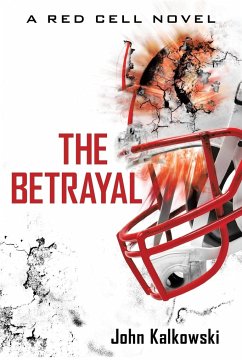 The Betrayal - Kalkowski, John