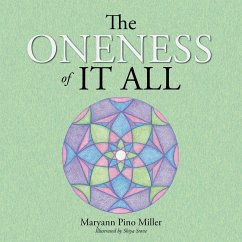 The Oneness of It All - Miller, Maryann Pino