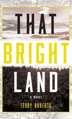 That Bright Land - Roberts, Terry