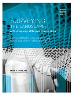 Surveying the Landscape: Arts Integration at Research Universities - Mackh, Bruce M