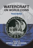 Watercraft on World Coins: Volume III: Africa and Oceania, 1800-2011