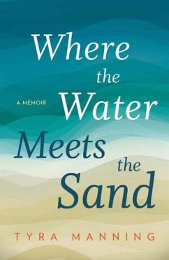 Where the Water Meets the Sand - Manning, Tyra