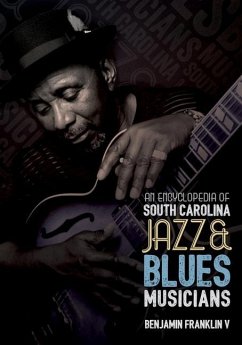 An Encyclopedia of South Carolina Jazz and Blues Musicians - Franklin, Benjamin