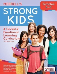 Merrell's Strong Kids--Grades 6-8 - Carrizales-Engelmann, Dianna; Feuerborn, Laura L; Gueldner, Barbara A; Tran, Oanh K