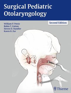 Surgical Pediatric Otolaryngology - Potsic, William P.;Cotton, Robin T.;Handler, Steven D.