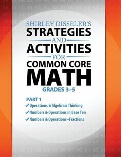 Shirley Disseler's Strategies and Activities for Common Core Math Part 1 - Disseler, Shirley