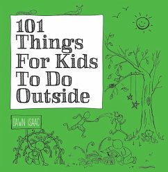 101 Things for Kids to Do Outside - Isaac, Dawn