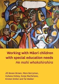 Working with Māori Children with Special Education Needs - Bevan-Brown, Jill; Berryman, Mere; Hickey, Huhana