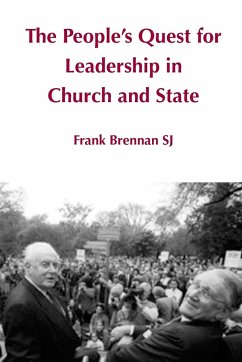 The People's Quest for Leadership in Church and State - Brennan Sj, Frank