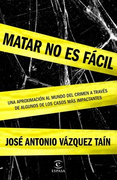 Matar no es fácil - Vázquez Taín, José Antonio