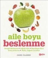 Aile Boyu Beslenme - Clarke, Jane