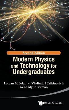 Modern Physics and Technology for Undergraduates (Second Edition) - Folan, Lorcan M; Tsifrinovich, Vladimir I; Berman, Gennady P