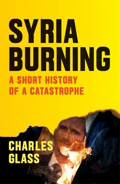 Syria Burning - Glass, Charles