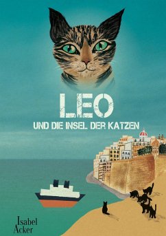 Leo und die Insel der Katzen - Acker, Isabel