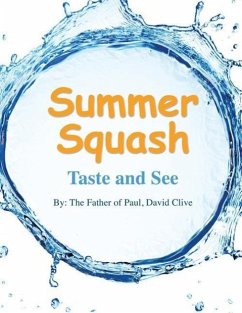 Summer Squash - David Clive, The Father of Paul