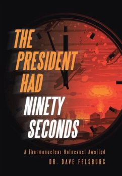 The President Had Ninety Seconds