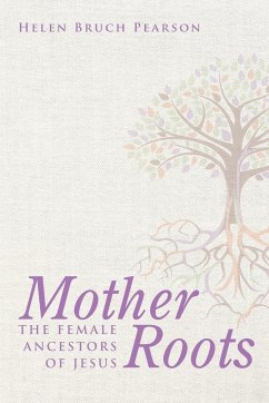 Mother Roots - Pearson, Helen Bruch