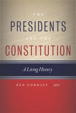 The Presidents and the Constitution