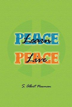 Learn Peace-Live Peace - Newman, S. Albert