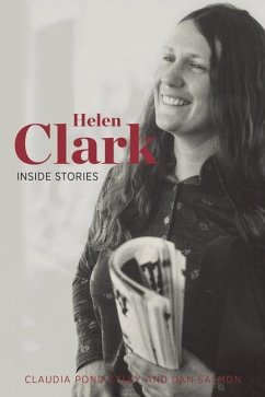 Helen Clark: Inside Stories - Pond Eyley, Claudia; Salmon, Dan