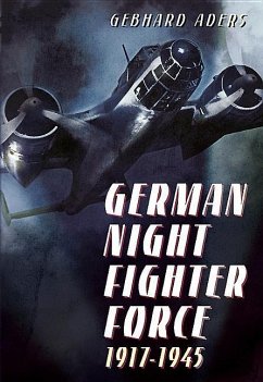 German Night Fighter Force 1917-1945 - Aders, Gebhard