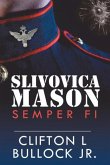 Slivovica Mason: Semper Fi