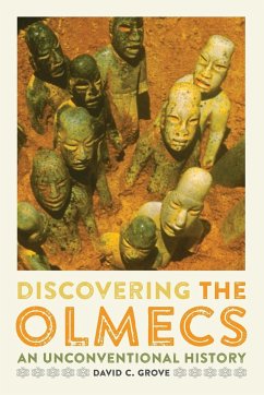 Discovering the Olmecs - Grove, David C.