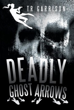 Deadly Ghost Arrows - Garrison, Tr