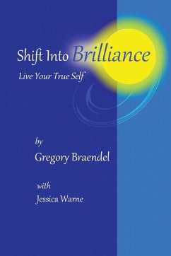 Shift Into Brilliance - Braendel, Gregory