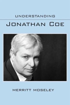 Understanding Jonathan Coe - Moseley, Merritt