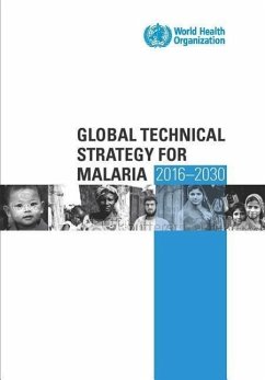 Global Technical Strategy for Malaria 2016-2030 - World Health Organization