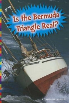 Is the Bermuda Triangle Real? - Lassieur, Allison