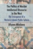 Politics of Muslim Intellectual Discourse in the West