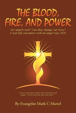 The Blood, Fire, and Power - Martel, Evangelist Mark C