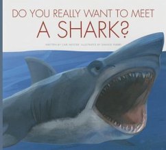 Do You Really Want to Meet a Shark? - Meister, Cari