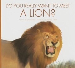 Do You Really Want to Meet a Lion? - Meister, Cari