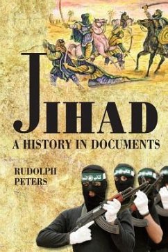 Jihad A History in Documents - Peters, Rudolph