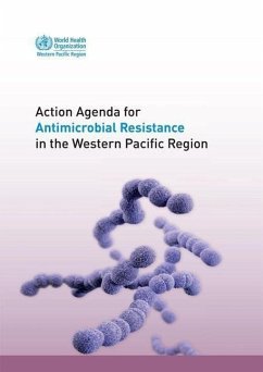 Action Agenda for Antimicrobial Resistance in the Western Pacific Region - Who Regional Office for the Western Pacific