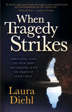 When Tragedy Strikes - Diehl, Laura