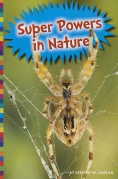 Super Powers in Nature - Larson, Kirsten W.